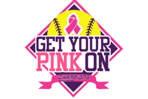 Get Your Pink On - Softball
