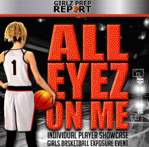 GirlzPrepReport "All Eyez on Me" Individual Showcase Venues