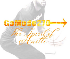 GoMode270 "The Spirit of Hustle"