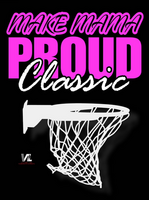 10th Annual Make Mama Proud (1) DAY TOURNAMENT