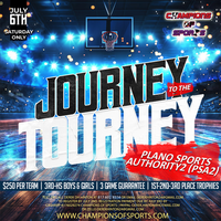 Champions of Sports (PRESENTS) JOURNEY TO THE TOURNEY 2024(SATURDAY ONLY)