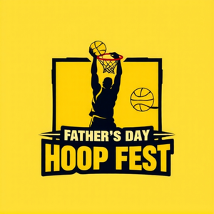 2025 Father's Day Hoop Fest! Team Check-In