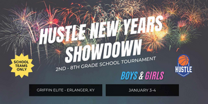 Hustle New Years Showdown (School Teams Only)