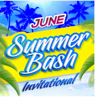 SUMMER BASH INVITATIONAL 
