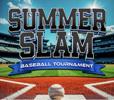 SUMMER SLAM Baseball Tournament