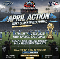 YESFL APRIL ACTION WEST COST INVITATIONAL CHAMPIONSHIPS
