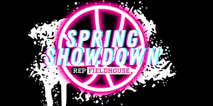 REP Fieldhouse Spring Showdown