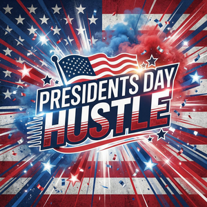 Presidents Day Hustle Teams