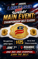 1st Annual USSSA Sunday Main Event: $125 Belt Classic