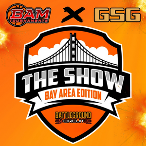 BAM x GSG - The Show - Bay Area Edition Teams