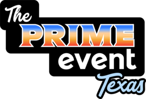 The PRIME Event Texas