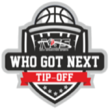 WHO GOT NEXT TIP- OFF