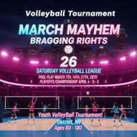 MARCH MAYHEM BRAGGING RIGHTS 5 WEEK SATURDAY VOLLEYBALL PLAYOFFS/CHAMPIONSHIPS