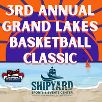 3rd Annual Grand Lakes Basketball Classic