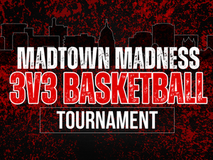 Madtown Madness - 3v3 Tournament Venues