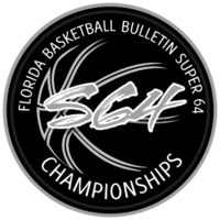 THE FLORIDA BASKETBALL BULLETIN SUPER 64 CHAMPIONSHIPS
