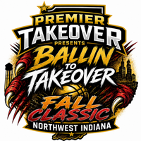 Premier Takeover  Present : Ballin To Takeover Fall Classic