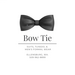  Bow Tie