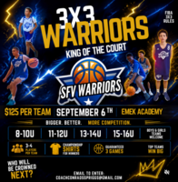 SFV Warriors 3x3 Labor Day Weekend Shootout 